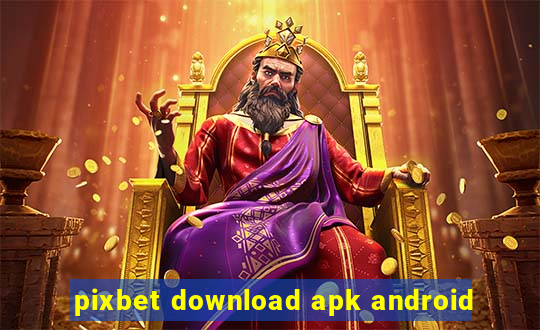 pixbet download apk android